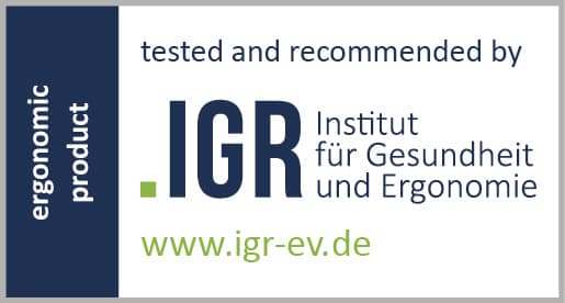 Ergonomisches Produkt: Zertifiziert duch das Institut für Gesundheit und Ergonomie – www.igr.de